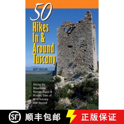【3-4周达】Explorer's Guides: 50 Hikes in & Around Tuscany: Hiking the Mountains, Forests, Coast & Hi... [9780881507348]