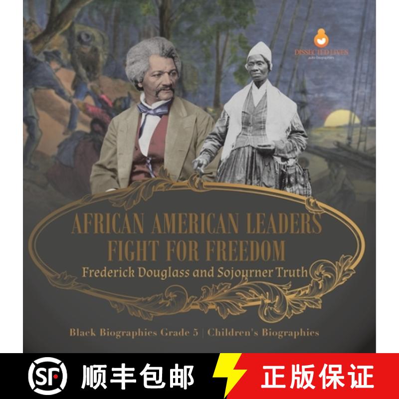【3-4周达】African American Leaders Fight for Freedom : Frederick Douglass and Sojourner Truth | Blac... [9781541960527]图片