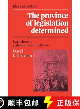 【3-4周达】Province of Legislation Determined: Legal Theory in Eighteenth-Century Britain - The Provi... [9780521528542]