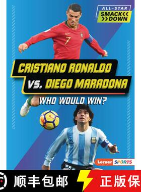 【3-4周达】Cristiano Ronaldo vs. Diego Maradona: Who Would Win? [9798765661390]