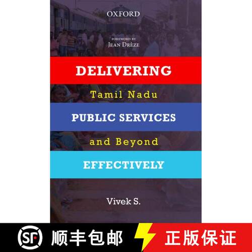 预订 精装 Delivering Public Services Effectively: Tamil Nadu and Beyond [9780199451326]
