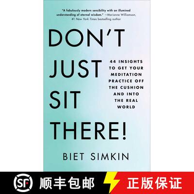 【3-4周达】Don't Just Sit There!: 44 Insights to Get Your Meditation Practice Off the Cushion and Int... [9781501193200]
