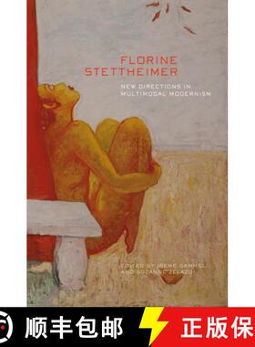 预订 Florine Stettheimer: New Directions in Multimodal Modernism [9781771665018]