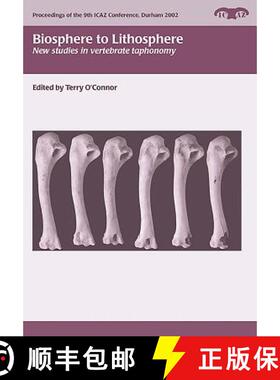 【3-4周达】Biosphere to Lithosphere: New Studies in Vertebrate Taphonomy [9781785704604]