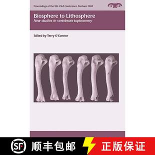【3-4周达】Biosphere to Lithosphere: New Studies in Vertebrate Taphonomy [9781785704604]