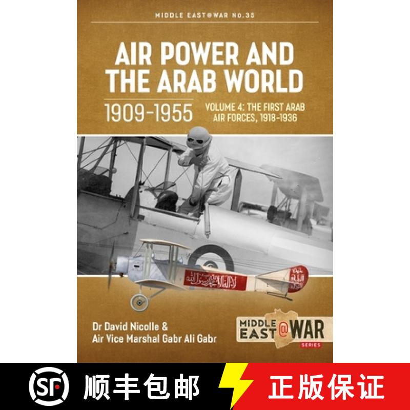 【2-3周达】Air Power and the Arab World 1909-1955: Volume 4 - The First Arab Air Forces, 1936-1941 [9781914059278]