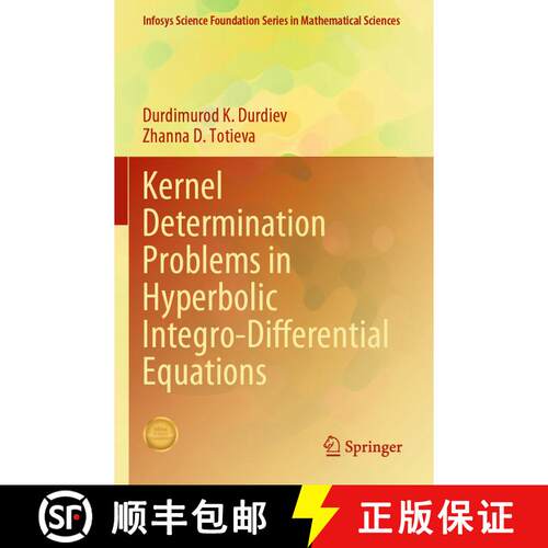 【3-4周达】Kernel Determination Problems in Hyperbolic Integro-Differential Equations [9789819922628]