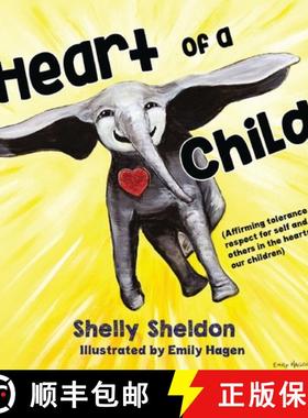预订 Heart of a Child (Affirming tolerance and respect for self and others in the hearts of our child... [9781838756802]