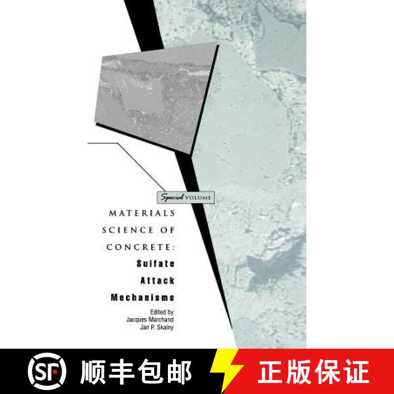 【3-4周达】Sulfate Attack Mechanisms - Materials Science Of Concrete, Special Volume [Wiley材料科学] [9781574980745]