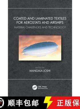 【3-4周达】Coated and Laminated Textiles for Aerostats and Airships: Material Challenges and Technology [9781032196589]