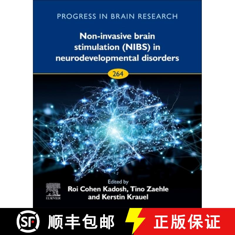 【3-4周达】Non-Invasive Brain Stimulation (Nibs) in Neurodevelopmental Disorders: Volume 264 [9780128223444]