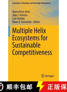 【3-4周达】Multiple Helix Ecosystems for Sustainable Competitiveness (1st ed. 2016) [9783319296753]