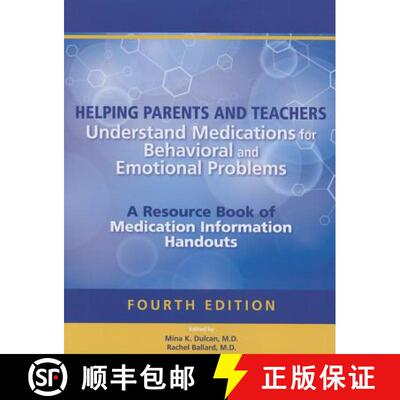 【3-4周达】Helping Parents and Teachers Understand Medications for Behavioral and Emotional Problems ... [9781585625062]