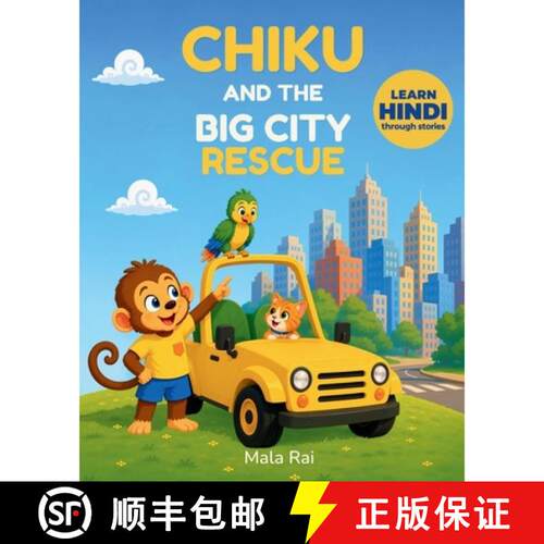 【3-4周达】Chiku and the Big City Rescue: Hindi First Words Read-Aloud Adventure [9781067944223]