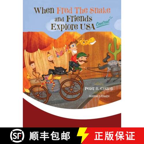 【3-4周达】When Fred the Snake and Friends Explore USA Central: Fred the Snake Series [9781647046583]