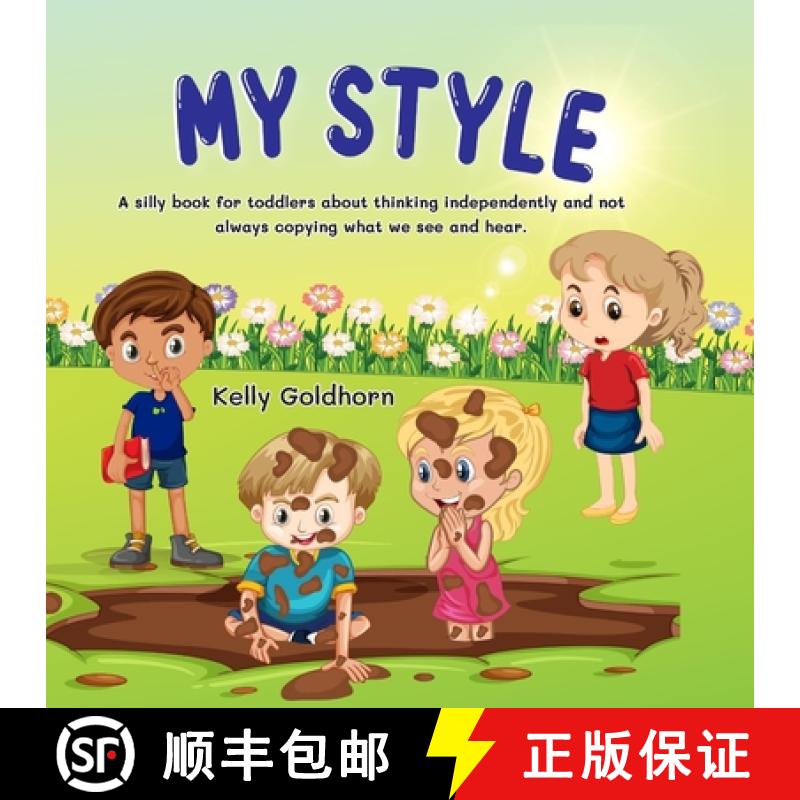 【3-4周达】My Style: A silly book for toddlers about thinking independently and not always copying wh... [9781792366529]