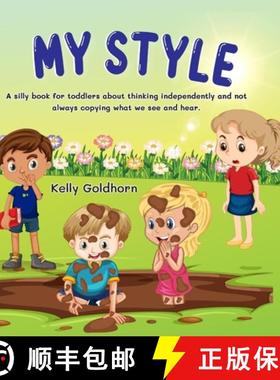 【3-4周达】My Style: A silly book for toddlers about thinking independently and not always copying wh... [9781792366529]