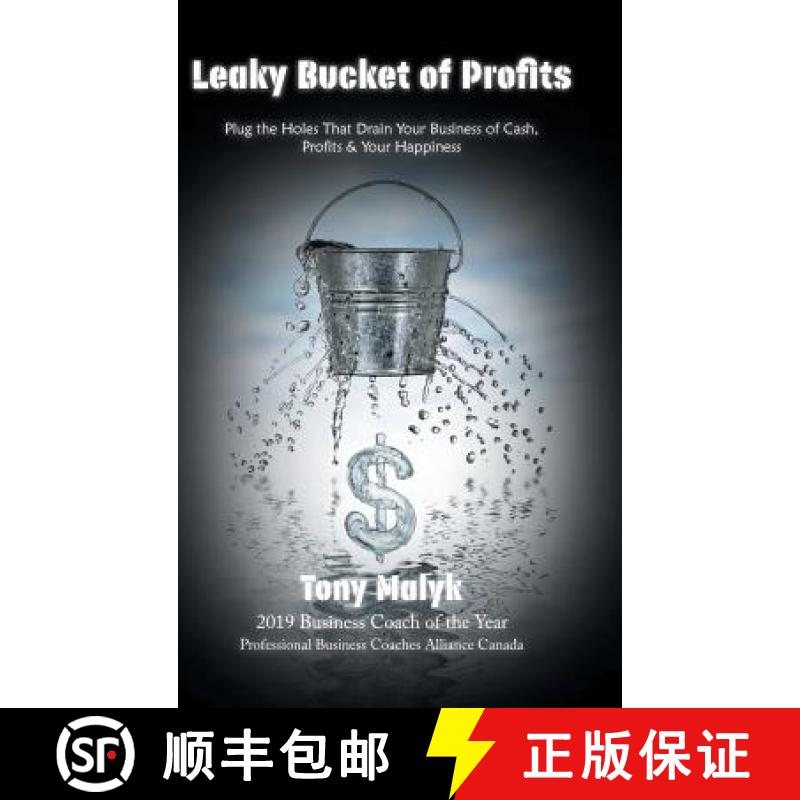 【3-4周达】精装 Leaky Bucket of Profits: Plug the Holes That Drain Your Business of Cash, Profits & Y... [9780228815754]图片