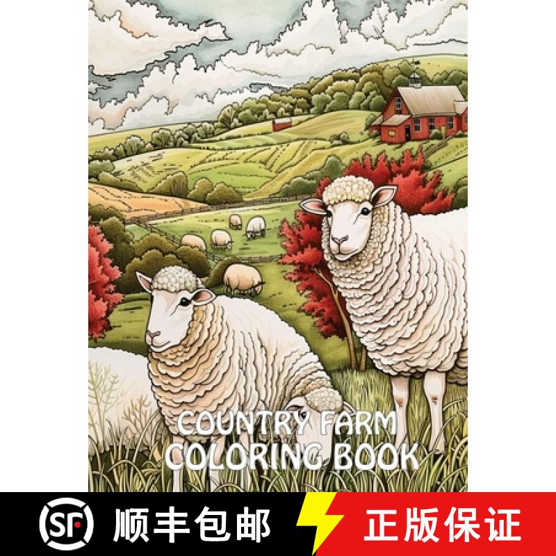 【3-4周达】Country Farm  Coloring Book: 40+ Images of Country Scenes With Charming  Designs, Sheep, A... [9789786087160]
