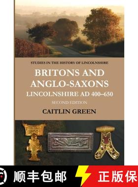 【3-4周达】Britons and Anglo-Saxons: Lincolnshire AD 400-650 [9780902668263]