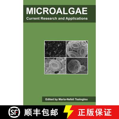 【3-4周达】Microalgae: Current Research and Applications [9781910190272]