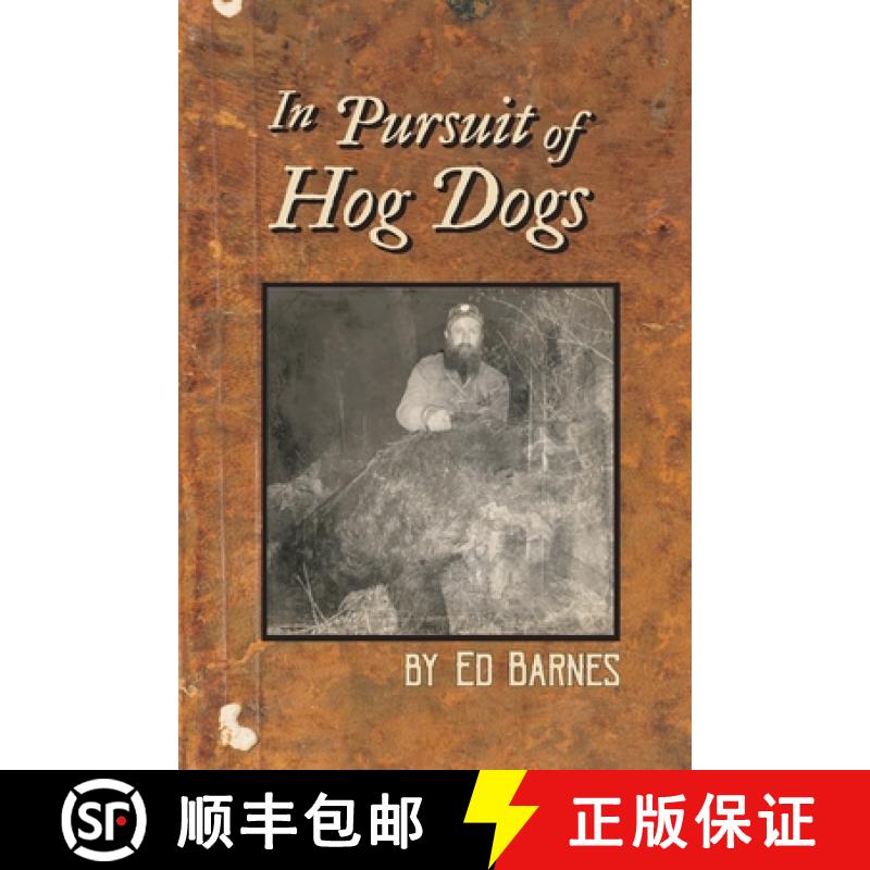【3-4周达】In Pursuit of Hog Dogs [9781734463507]
