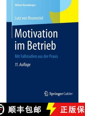 【3-4周达】Motivation im Betrieb : Mit Fallstudien aus der Praxis [9783658078096]