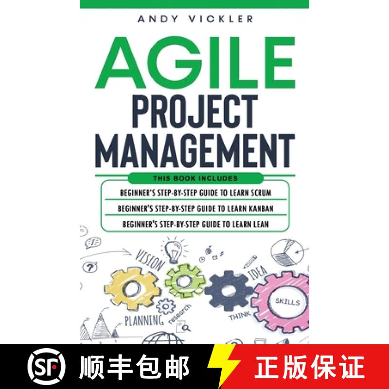 【2-3周达】Agile Project Management: This book includes: Beginner's step by step guide to Learn Scrum... [9781955786034]