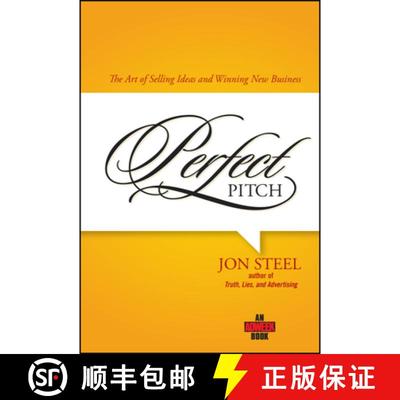 【3-4周达】Perfect Pitch: The Art Of Selling Ideas And Winning New Business (An Adweek Book) [Wiley经管] [9780471789765]