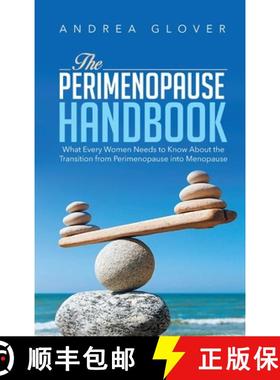 【3-4周达】The Perimenopause Handbook: What Every Women Need to Know About the Transition from Perime... [9781952027017]