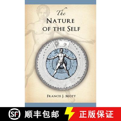 【3-4周达】Nature of the Self: The Human Mind Rediscovered as a Specific Instance of a Universal Conf... [9780955823169]