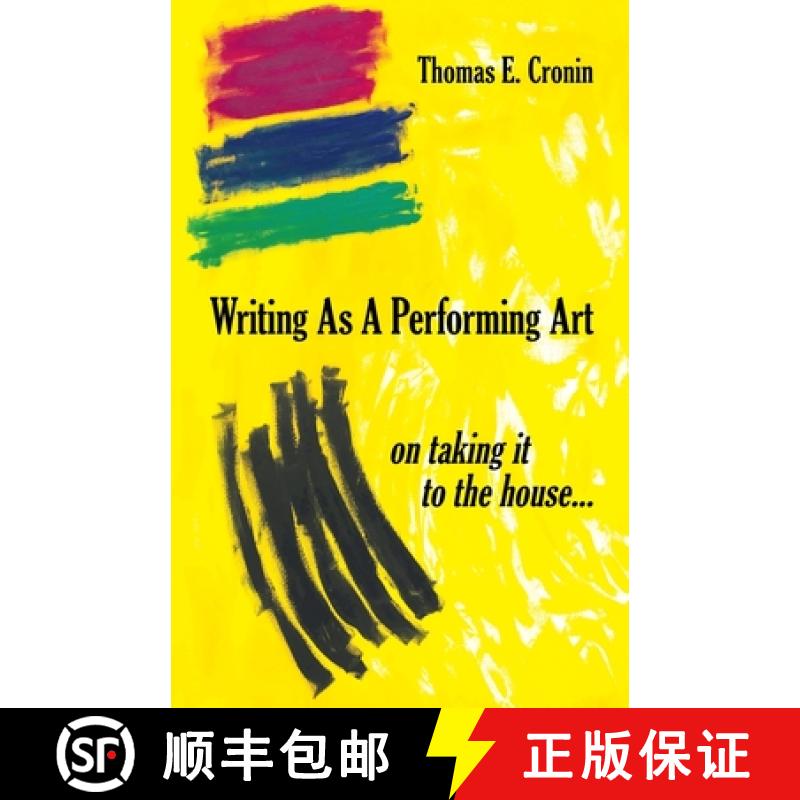 【3-4周达】Writing as a Performing Art: on taking it to the house ... [9781647196486]