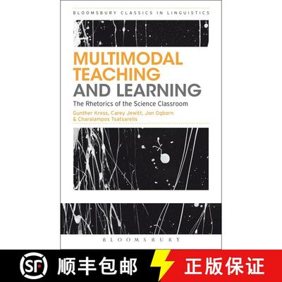【3-4周达】Multimodal Teaching and Learning: The Rhetorics of the Science Classroom [9781472522719]