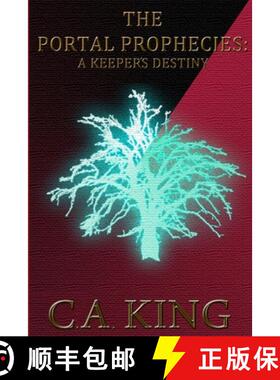 【3-4周达】The Portal Prophecies: A Keeper's Destiny [9780993913143]