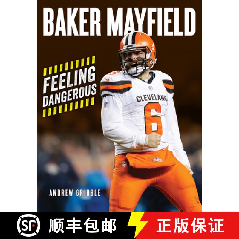 预订 Baker Mayfield: Feeling Dangerous [9781629377469]