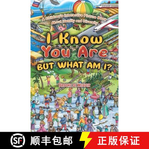【3-4周达】I Know You Are, But What Am I?: A Children’s Interactive Picture Book About Identity and ... [9781643782324]