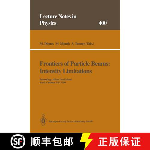 【3-4周达】Frontiers of Particle Beams: Intensity Limitations: Proceedings of a Topical Course Held b... [9783662138922]