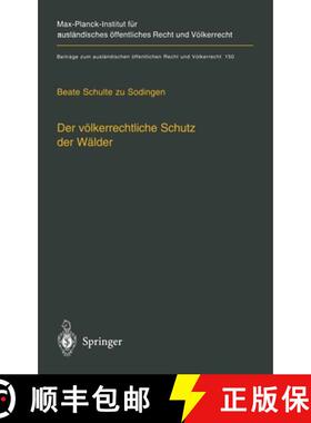 【3-4周达】Der völkerrechtliche Schutz der Wälder : - Nationale Souveränität, multilaterale Schut... [9783540430568]