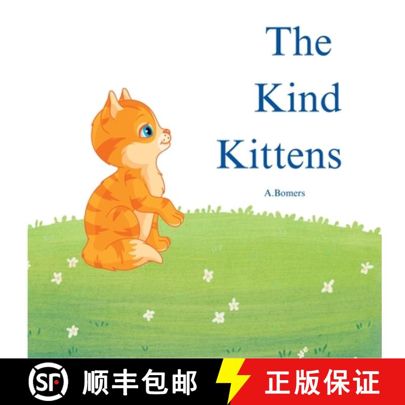 预订 The Kind Kittens [9781088030264]