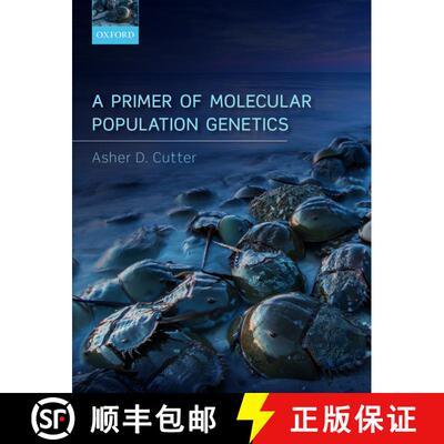 【3-4周达】精装 A Primer of Molecular Population Genetics [9780198838944]