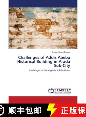 预订 Challenges of Addis Abeba Historical Building in Arada Sub-City [9783659543258]
