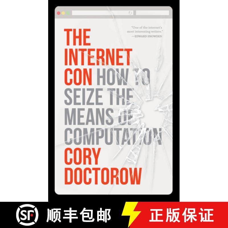 预订 The Internet Con: How to Seize the Means of Computation [9781804292143]