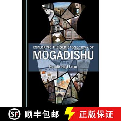 预订 Exploring the Old Stone Town of Mogadishu [9781527503311]