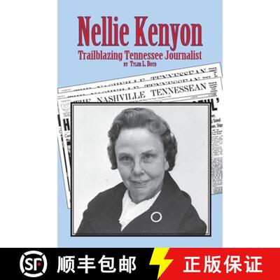 【3-4周达】Nellie Kenyon: Trailblazing Tennessee Journalist [9781947589506]