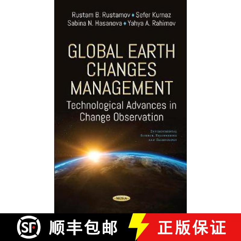 【3-4周达】Global Earth Changes Management: Technological Advances Application in Change Observation [9781536127706]
