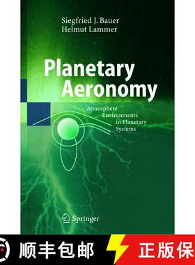 【3-4周达】Planetary Aeronomy : Atmosphere Environments in Planetary Systems [9783540214724]