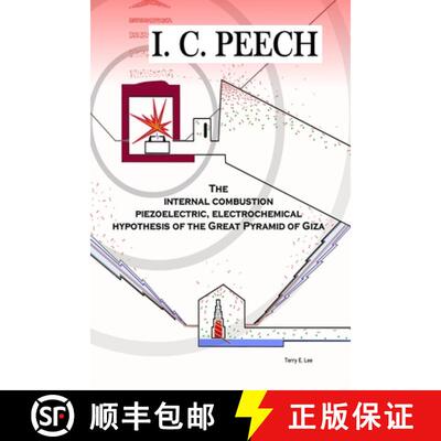 【3-4周达】I. C. Peech: The internal combustion, piezoelectric, electrochemical hypothesis of the Gre... [9798992363210]