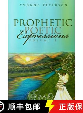 【3-4周达】Prophetic Poetic Expressions Volume 1 [9780615919126]