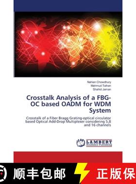 预订 Crosstalk Analysis of a FBG-OC based OADM for WDM System [9783659123238]