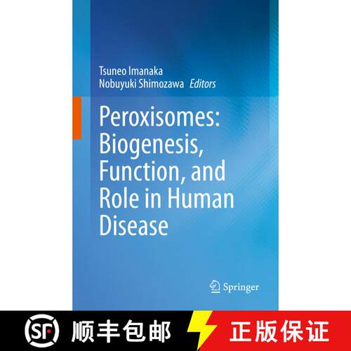 【3-4周达】精装 Peroxisomes: Biogenesis, Function, and Role in Human Disease [9789811511684]